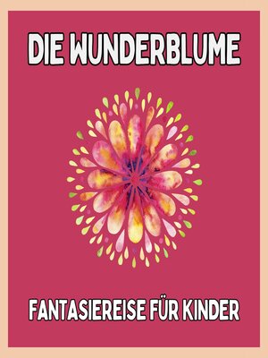 cover image of Die Wunderblume
